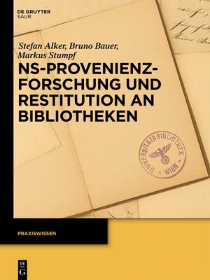 cover image of NS-Provenienzforschung und Restitution an Bibliotheken